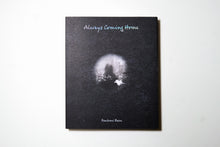 Load image into Gallery viewer, Always Coming Home by Poulomi Basu