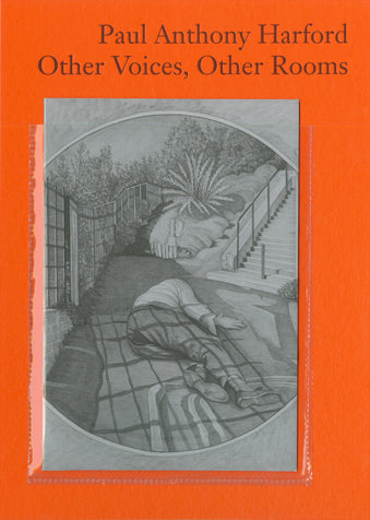 #83 Paul Anthony Harford 'Other Voices, Other Rooms'